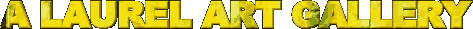 alaurelartgallery.gif (4924 bytes)